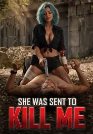 She Was Sent to Kill Me poster